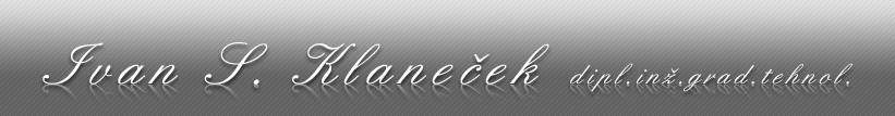 Ivan S. Klaneček dipl.inž.grad.tehnol.